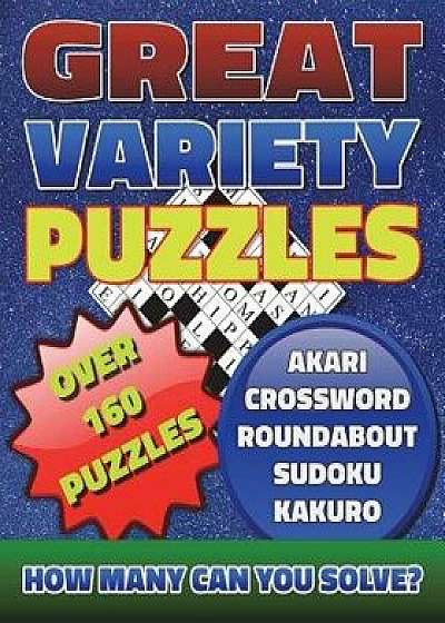 Great Variety Puzzles - Puzzles and Games Puzzle Book: Use This Fantastic Variety Puzzle Book for Adults as Well as Sharp Minds to Challenge Your Brai, Paperback/Razorsharp Productions
