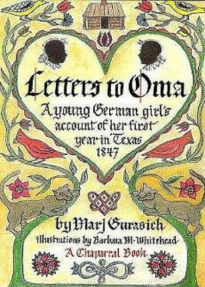 Letters to Oma, Paperback/Marj Gurasich