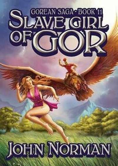 Slave Girl of Gor, Paperback/John Norman