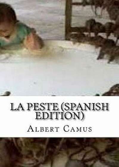 La Peste (Spanish Edition), Paperback/Albert Camus