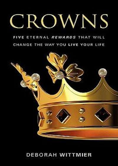 Crowns, Paperback/Deborah Wittmier