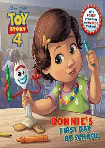 Bonnie's First Day of School (Disney/Pixar Toy Story 4), Paperback/Random House Disney