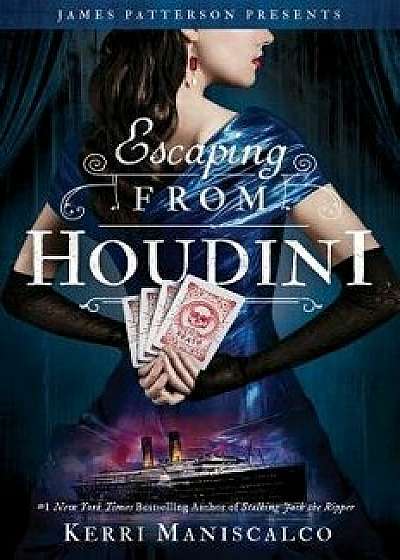 Escaping from Houdini, Paperback/Kerri Maniscalco