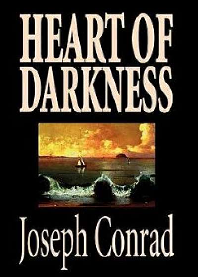 Heart of Darkness by Joseph Conrad, Fiction, Classics, Literary, Hardcover/Joseph Conrad