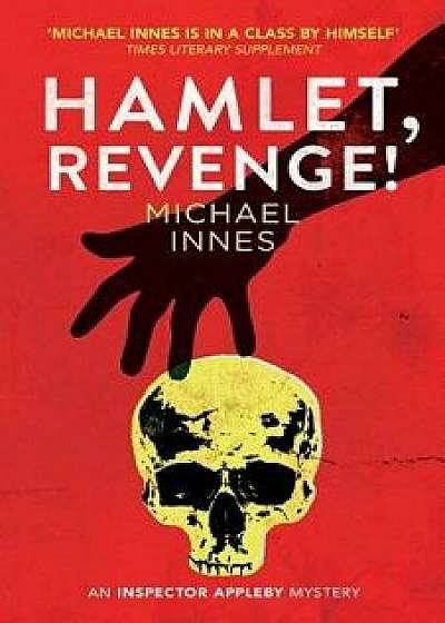 Hamlet, Revenge!, Paperback/Michael Innes