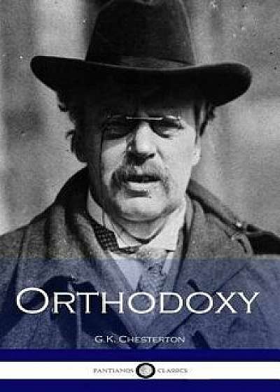 Orthodoxy/G. K. Chesterton