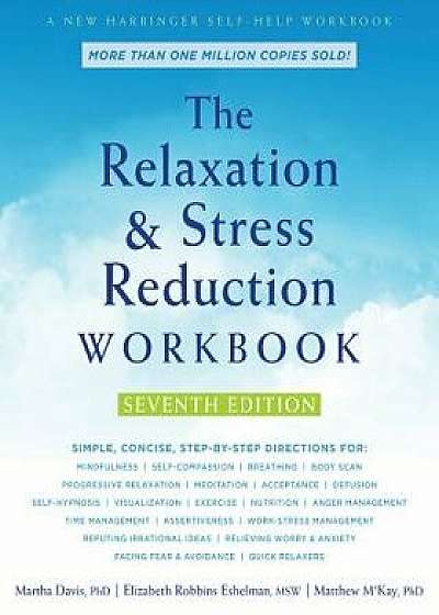 The Relaxation and Stress Reduction Workbook, Paperback/Martha Davis