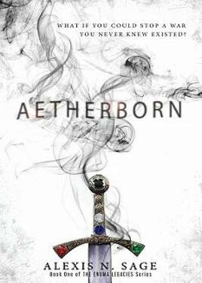AetherBorn, Paperback/Alexis N. Sage