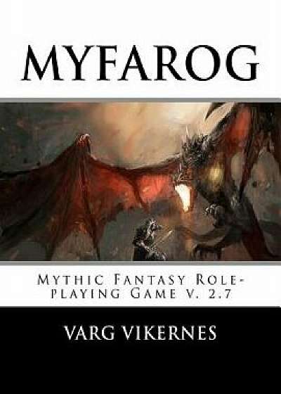Myfarog - Mythic Fantasy Role-Playing Game, Paperback/Varg Vikernes
