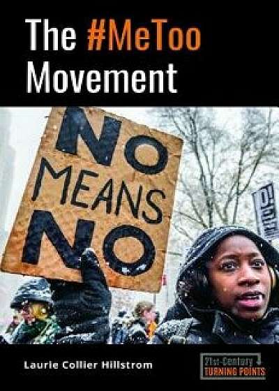The #metoo Movement, Hardcover/Laurie Hillstrom