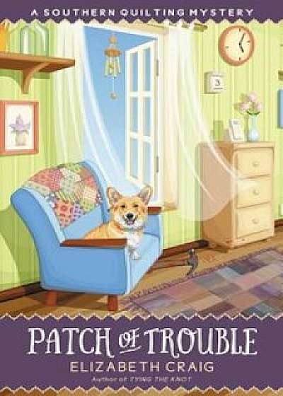 Patch of Trouble, Paperback/Elizabeth Craig