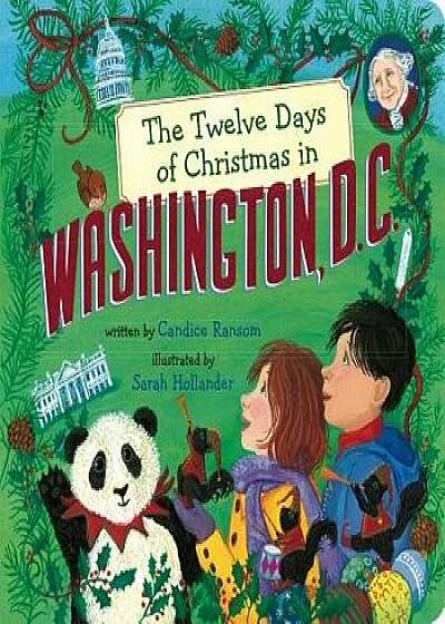 The Twelve Days of Christmas in Washington, D.C./Candice Ransom