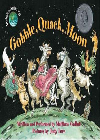 Gobble, Quack, Moon [With Audio CD], Hardcover/Matthew Gollub