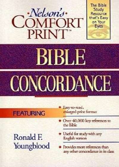 Coperta cărții Comfort Print Bible Concordance, Paperback/Thomas Nelson de Thomas Nelson