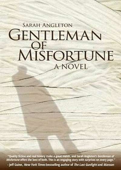 Gentleman of Misfortune, Paperback/Sarah Angleton
