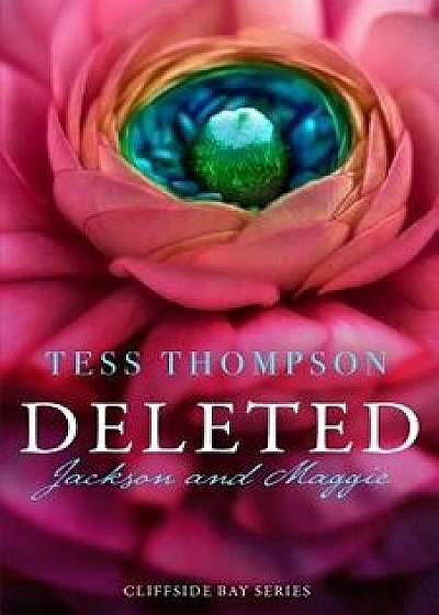 Deleted: Jackson and Maggie, Paperback/Tess Thompson