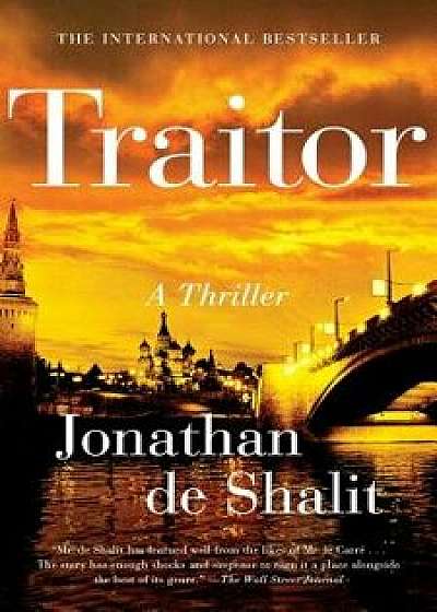 Traitor: A Thriller, Paperback/Jonathan De Shalit