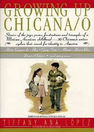 Growing Up Chicana O, Paperback/Bill Adler