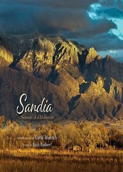 Sandia: Seasons of a Mountain, Paperback/David Muench