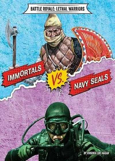 Immortals vs. Navy Seals/Virginia Loh-Hagan