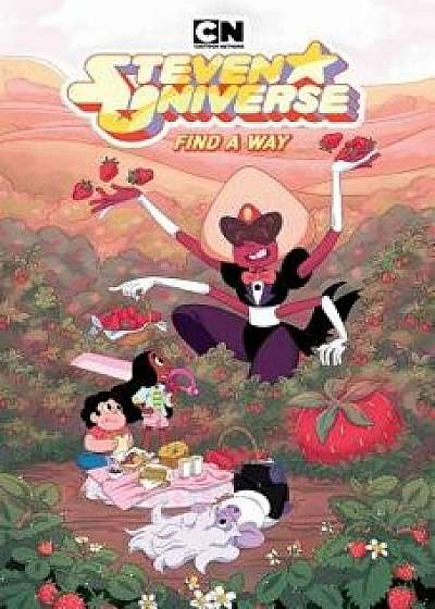 Steven Universe: Find a Way, Paperback/Rebecca Sugar