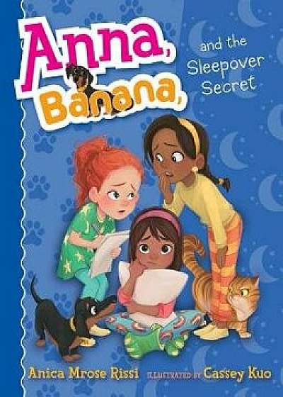 Anna, Banana, and the Sleepover Secret, Hardcover/Anica Mrose Rissi