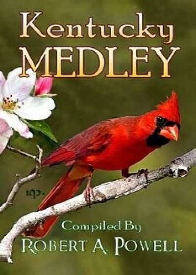 Kentucky Medley, Paperback/Robert a. Powell
