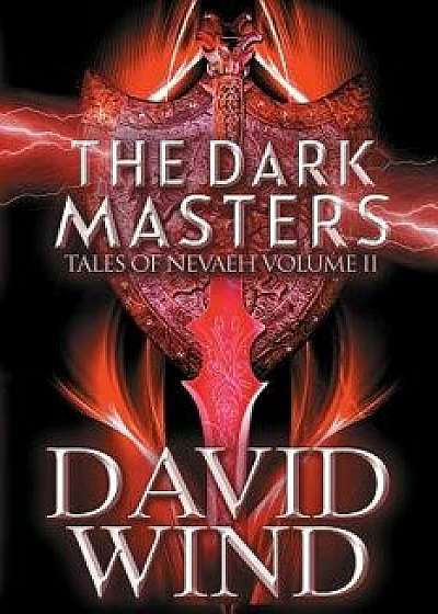 The Dark Masters, Paperback/David Wind