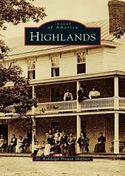 Coperta cărții Highlands, Hardcover/Randolph Preston Shaffner