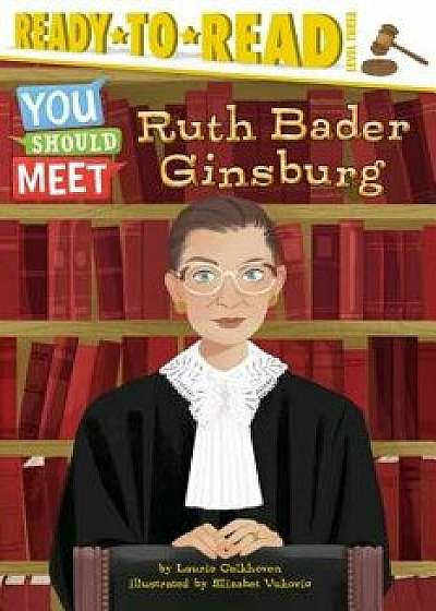 Ruth Bader Ginsburg, Paperback/Laurie Calkhoven