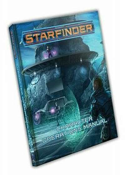 Starfinder Rpg: Character Operations Manual, Hardcover/Amanda Hamon