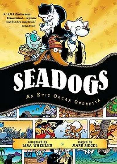 Seadogs: An Epic Ocean Operetta, Paperback/Lisa Wheeler