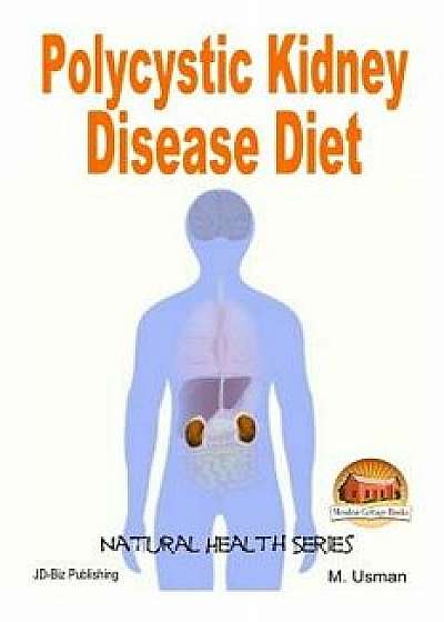 Polycystic Kidney Disease Diet/M. Usman