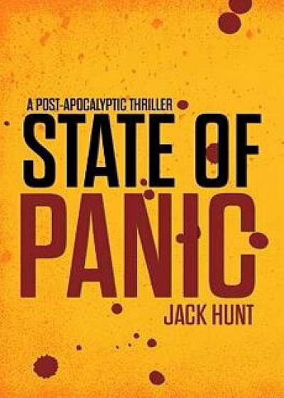 State of Panic - A Post-Apocalyptic Emp Survival Thriller, Paperback/Jack Hunt