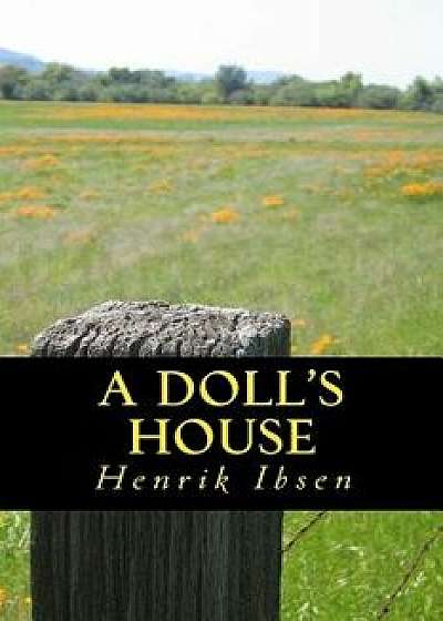A Doll's House/Henrik Ibsen