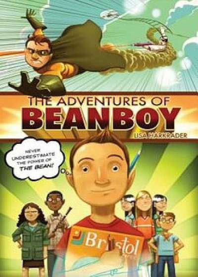 The Adventures of Beanboy, Paperback/Lisa Harkrader