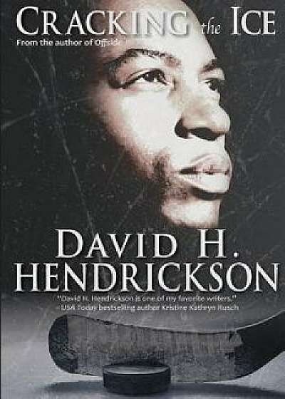 Cracking the Ice, Paperback/David H. Hendrickson