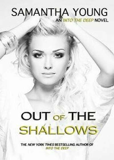 Out of the Shallows (Into the Deep #2), Paperback/Samantha Young