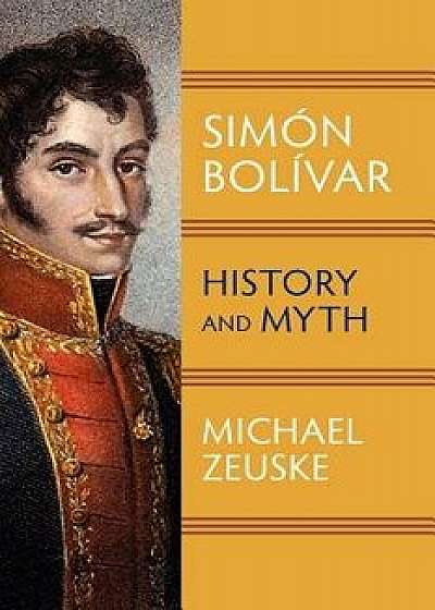 Simon Bolivar, Paperback/Michael Zeuske