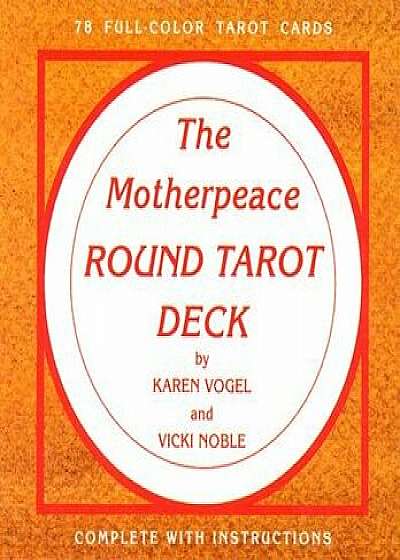 The Motherpeace Round Tarot Deck: 78-Card Deck/Karen Vogel