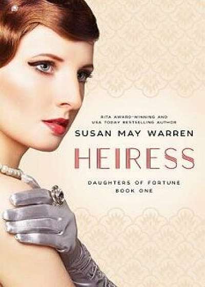 Heiress, Paperback/Susan May Warren