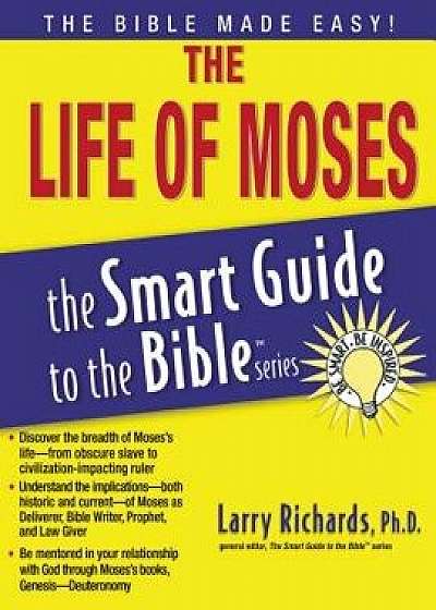 The Life of Moses, Paperback/Larry Richards