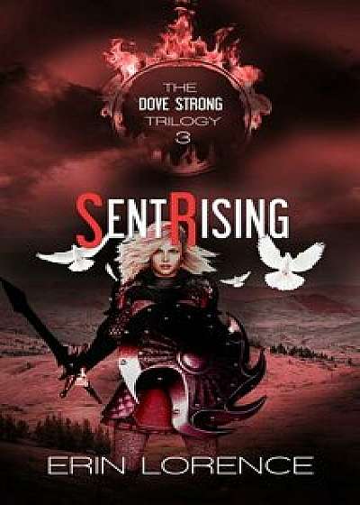Sent Rising, Paperback/Erin Lorence
