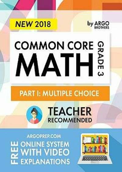 Argo Brothers Math Workbook, Grade 3: Common Core Multiple Choice (3rd Grade), Paperback/Argo Brothers