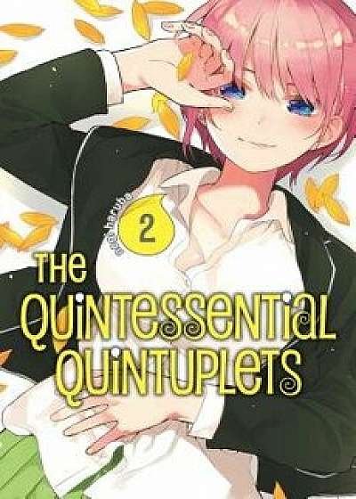 The Quintessential Quintuplets 2, Paperback/Negi Haruba