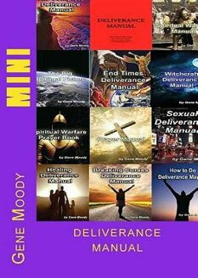 Mini Deliverance Manual, Paperback/Gene Moody