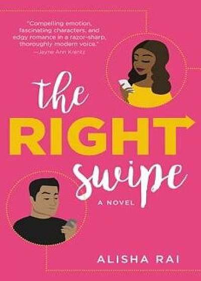 The Right Swipe, Paperback/Alisha Rai