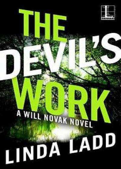 The Devil's Work, Paperback/Linda Ladd