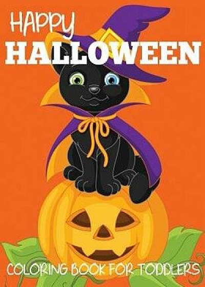 Happy Halloween Coloring Book for Toddlers, Paperback/Blue Wave Press