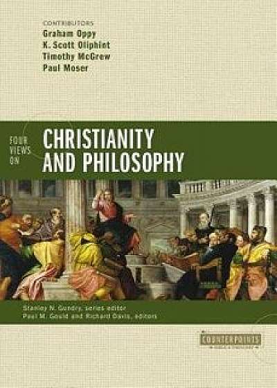 Four Views on Christianity and Philosophy, Paperback/Graham Oppy